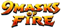 9 Masks of Fire 9 Masks of Fire